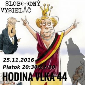 Hodina Vlka 44 - 2016-11-25 udalosti aktuálneho týždňa… Merkelová opäť kandiduje na kancelárku