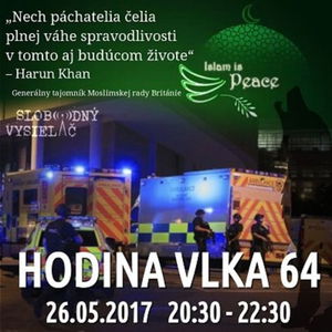 Hodina Vlka 64 - 2017-05-26 udalosti aktuálneho týždňa /terorizmus a európske hodnoty/