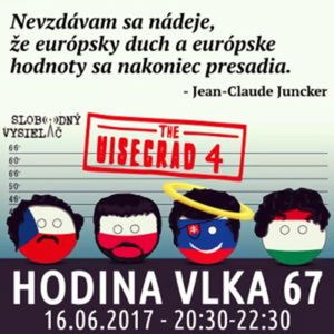 Hodina Vlka 67 - 2017-06-16 Európska komisia verzus V4…alebo už len V3?