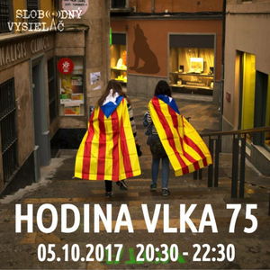 Hodina Vlka 75 - 2017-10-05 Katalánske referendum