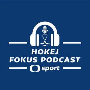 Hokej fokus podcast: Medailové ambice českého týmu, posily z NHL a favorité turnaje