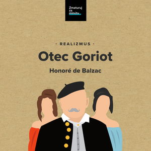 HONORÉ DE BALZAC: OTEC GORIOT