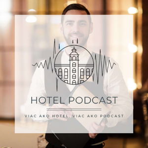 HOTEL podcast - Čašník nie je sluha