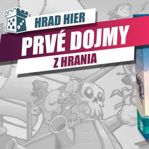 Hrad Hier: Kapitán Flip - Prvé dojmy