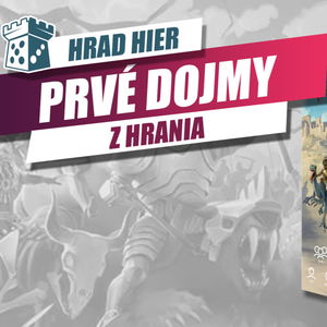 Hrad Hier: Karak 2 - Prvé dojmy