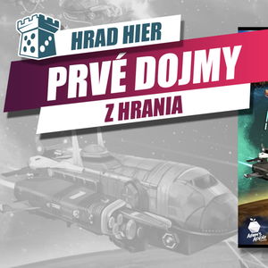 Hrad Hier: Neznámá planeta - Prvé dojmy