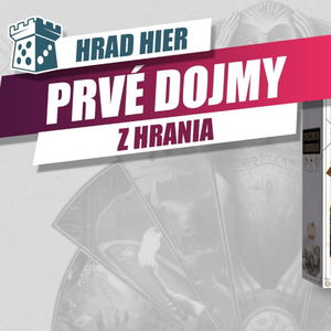 Hrad Hier: Společenství dobrodruhů - Prvé dojmy