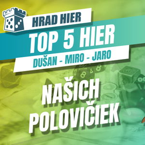 Hrad Hier: Top 5 Hier našich polovičiek