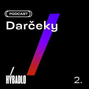 Hybadlo - 02 - Darčeky