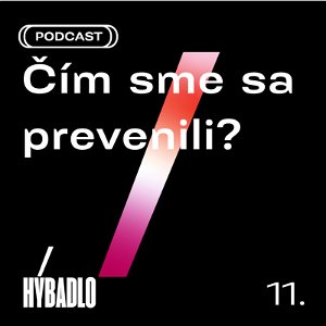 Hybadlo - 11 - Čím sme sa previnili?