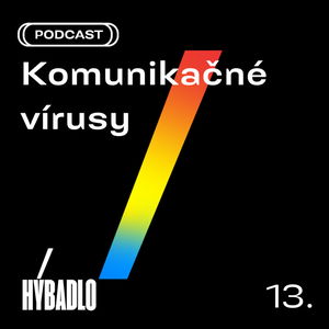 Hybadlo - 13 - Komunikačné vírusy