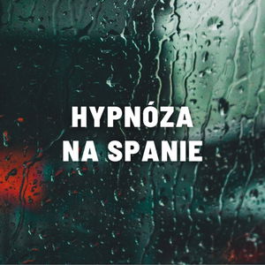 Hypnóza na rýchle zaspávanie | Hlboké čistenie tvojej mysle | Zvuky dažďa