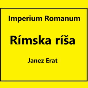 IMPERIUM ROMANUM - Rímska ríša