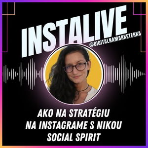 #instalive Ako na stratégiu na Instagrame s Nikou SociaSpirit