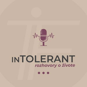 inTOLERANT - Rozhovory o živote