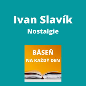 Ivan Slavík - Nostalgie