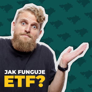 Jak funguje ETF? [VYSVĚTLENÍ + PŘÍKLAD]