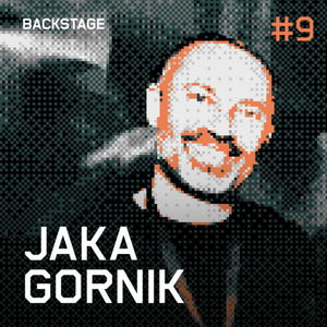 Jaka Gornik - Backstage #9