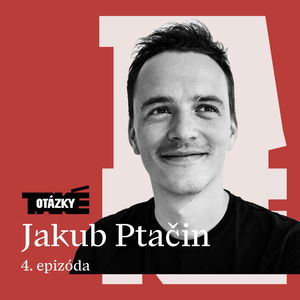 Jakub Ptačin → Prečo sa dokáže plnohodnotne rozprávať len počas prechádzky v lese?