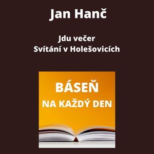 Jan Hanč - Jdu večer + Svítání v Holešovicích