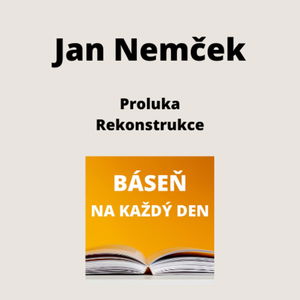 Jan Nemček - Proluka + Rekonstrukce