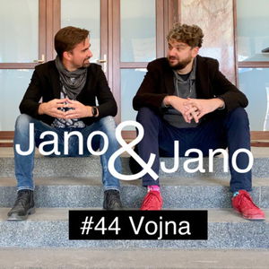 Jano a Jano #44: Vojna