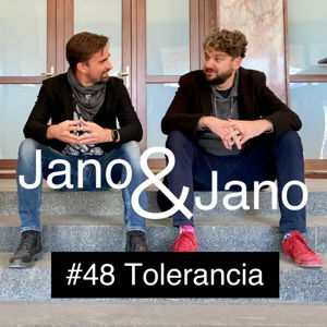 Jano a Jano #48: Tolerancia