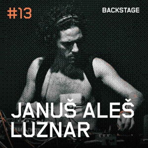 Januš Aleš Luznar - Backstage #13