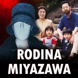 JAPONSKÝ MASAKR RODINY MIYAZAWA