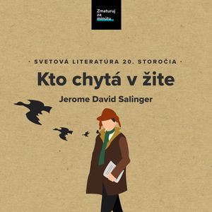 JEROME DAVID SALINGER: KTO CHYTÁ V ŽITE