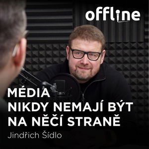 Jindřich Šídlo: Média nikdy nemají být na něčí straně