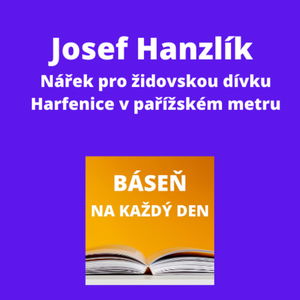 Josef Hanzlík - Nářek pro židovskou dívku + Harfenice v pařížském metru