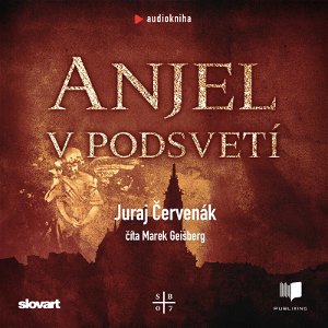 Juraj Červenák - Anjel v podsvetí