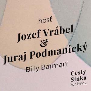 Juraj Podmanický a Jozef Vrábel, Billy Barman