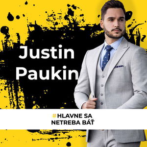 Justin Paukin - #hlavnesanetrebabat