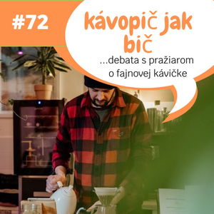 Kávopič jak bič - o káve s pražiarom