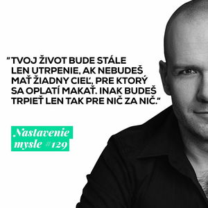 Kedy tvoj život prestane byť utrpenie? | #NM129