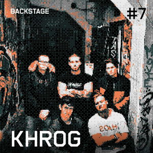 Khrog - Backstage #7