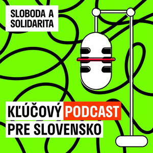 Kľúčový podcast pre Slovensko