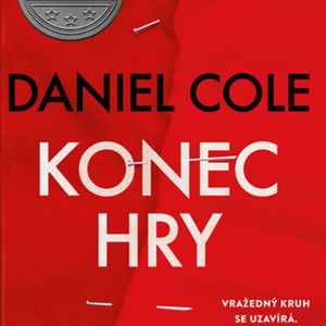 Knižní ochutnávka: Konec hry (Daniel Cole)