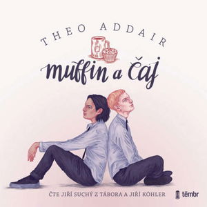 Knižní ochutnávka: Muffin a čaj (Theo Addair)