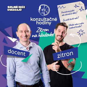 Konzultačné Hodiny ep.5 - Zitron na hladovke