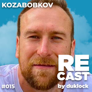 KozaBobkov RECAST #015