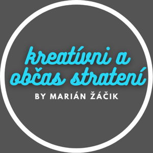 Kreatívni a občas stratení