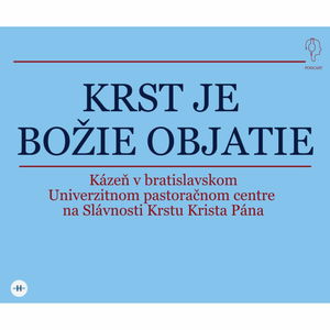 KRST JE BOŽIE OBJATIE