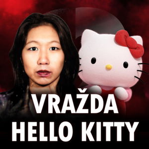 KRUTÁ VRAŽDA HELLO KITTY