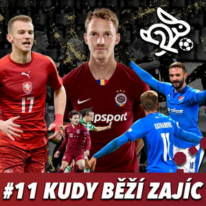 KUDY BĚŽÍ ZAJÍC #11 - JAK DOBRÉ JE TRIO SLAVIA, SPARTA, PLZEŇ - REPRE, VAR A FAČR