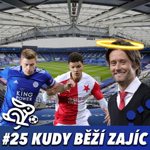 KUDY BĚŽÍ ZAJÍC #25 - ZAČAL BOJ O TITUL? SLOVÁCKO IS NEW LIBEREC?