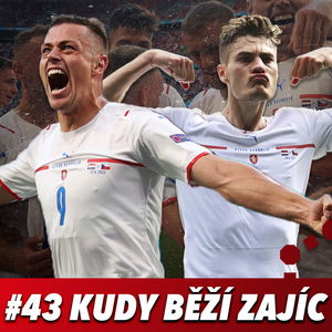 KUDY BĚŽÍ ZAJÍC #43 - Euro2021 čtvrtfinále