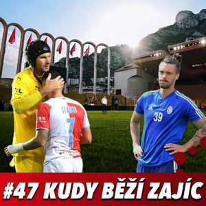 KUDY BĚŽÍ ZAJÍC #47 - SBOHEM PRACHY ŠAMPIÓNŮ - BUDE ASPOŇ ÚTĚCHA A TITUL?